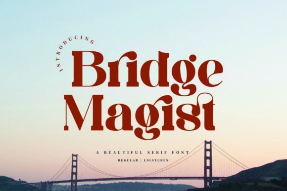 Bridge Magist: A Serif Font for Elegant Brands