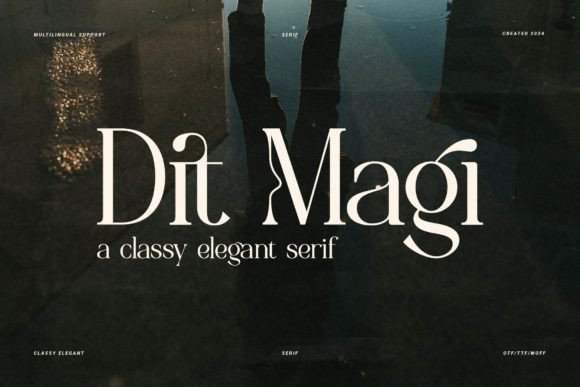 Dit Magi: The Serif Font That Elevates Brand Identity