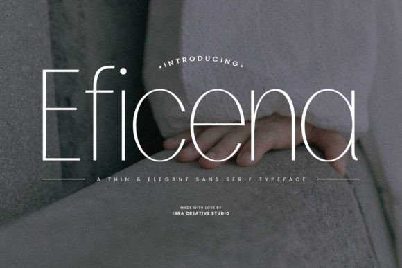 Eficena: A Refined Sans Serif Typeface for Modern Brands