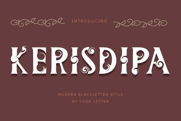 Kerisdipa: A Blackletter Font for Bold Branding
