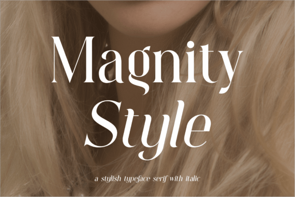 Magnity Style: A Serif Font for Editorial Design