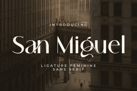 San Miguel Font: Elevate Your Brand Identity